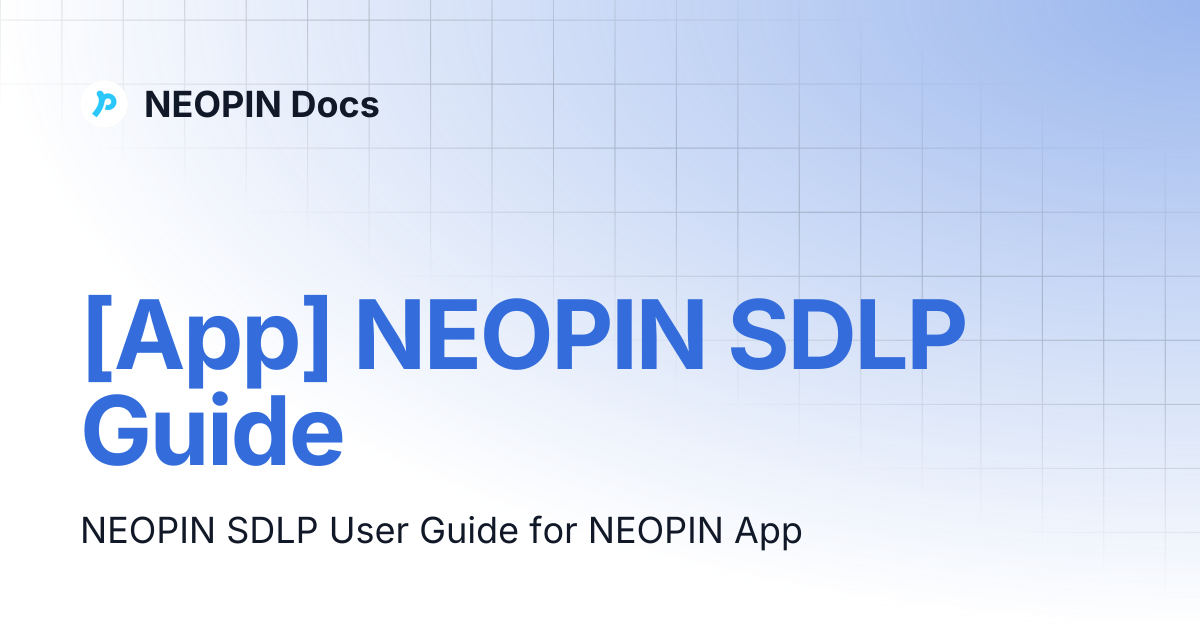 [App] NEOPIN SDLP Guide | NEOPIN Docs